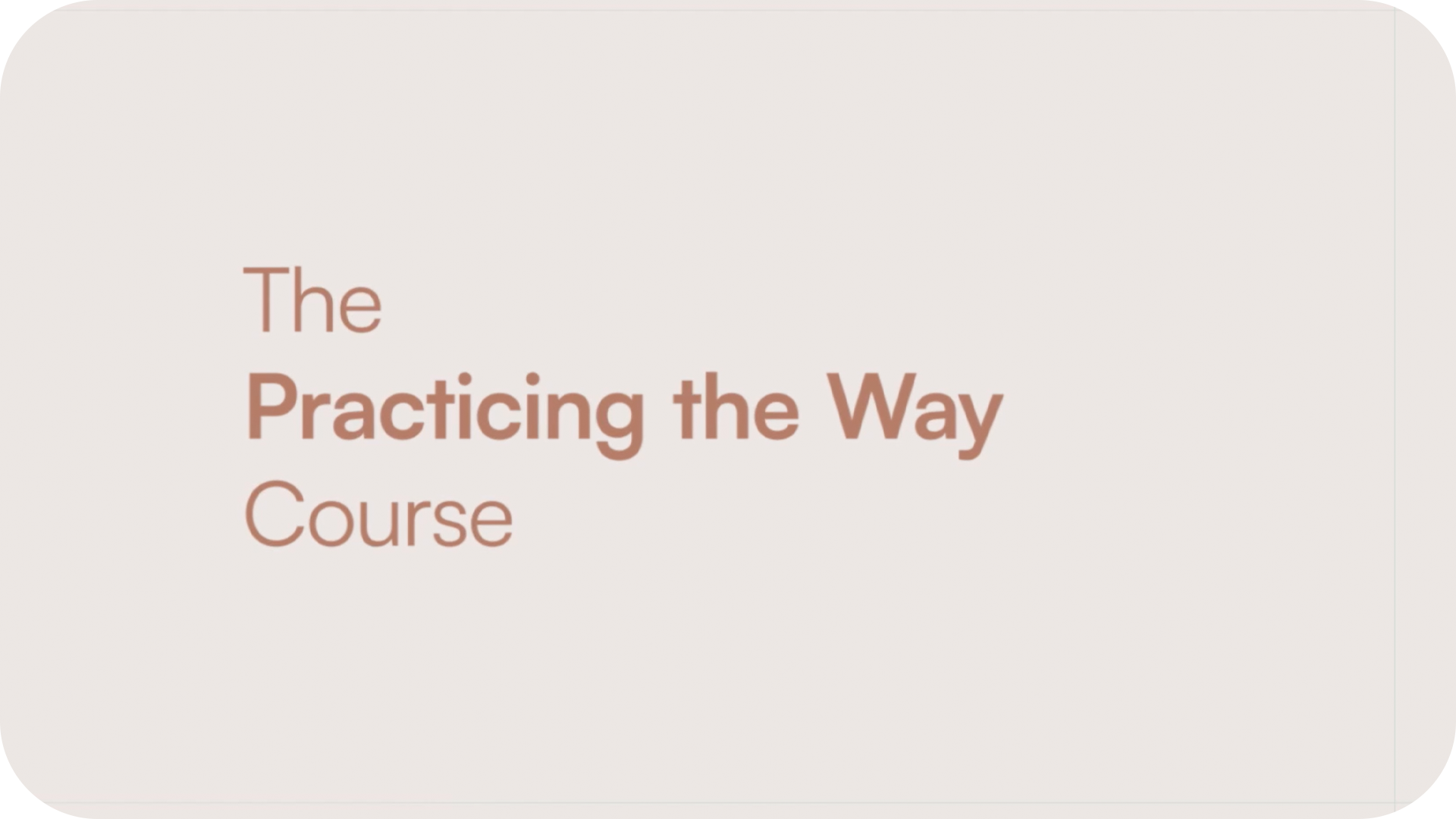 Practcing the Way